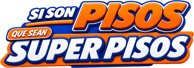 Si son pisos que sean Super Pisos